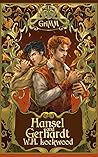Hansel and Gerhardt (The GriMM Tales)