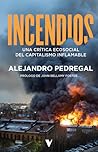 Incendios: Una cr...