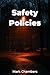 Safety Policies