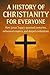 A History of Christianity f...