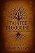 TAINTED BLOODLINE: THE DISA...