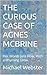 THE CURIOUS CASE OF AGNES M...