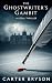 The Ghostwriter's Gambit: A...