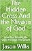 The Hidden Cross And the Mi...