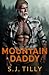 Mountain Daddy: Mountain Men Series Book Two