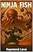 Ninja Fish