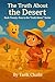 The Truth About The Desert ...