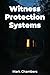 Witness Protection Systems