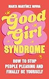 Good Girl Syndrom...