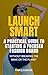 Launch Smart - A Practical Guide to Starting a Focused Fashio... by Pankaj Agrawal