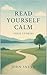 Read Yourself Calm  by John Sneyd