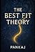 The Best fit Theory: … realizing what will happen next !
