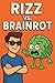 RIZZ vs. BRAINROT
