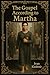 The Gospel According to Martha