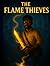 The Flame Thieves