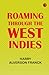 Roaming Through the West Indies