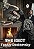 THE IDIOT (Translated) (Ann...