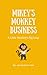 Mikey's Monkey Business: A Little Monkey’s Big Leap (Mikey's Heartprints)