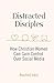 Distracted Disciples by Rosilind Jukic