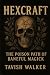 HEXCRAFT: The Poison Path o...