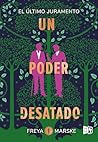 Un poder desatado