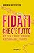 Fidati che cʼè tutto by Roberta Zantedeschi