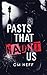 Pasts That Haunt Us by C.M.  Neff