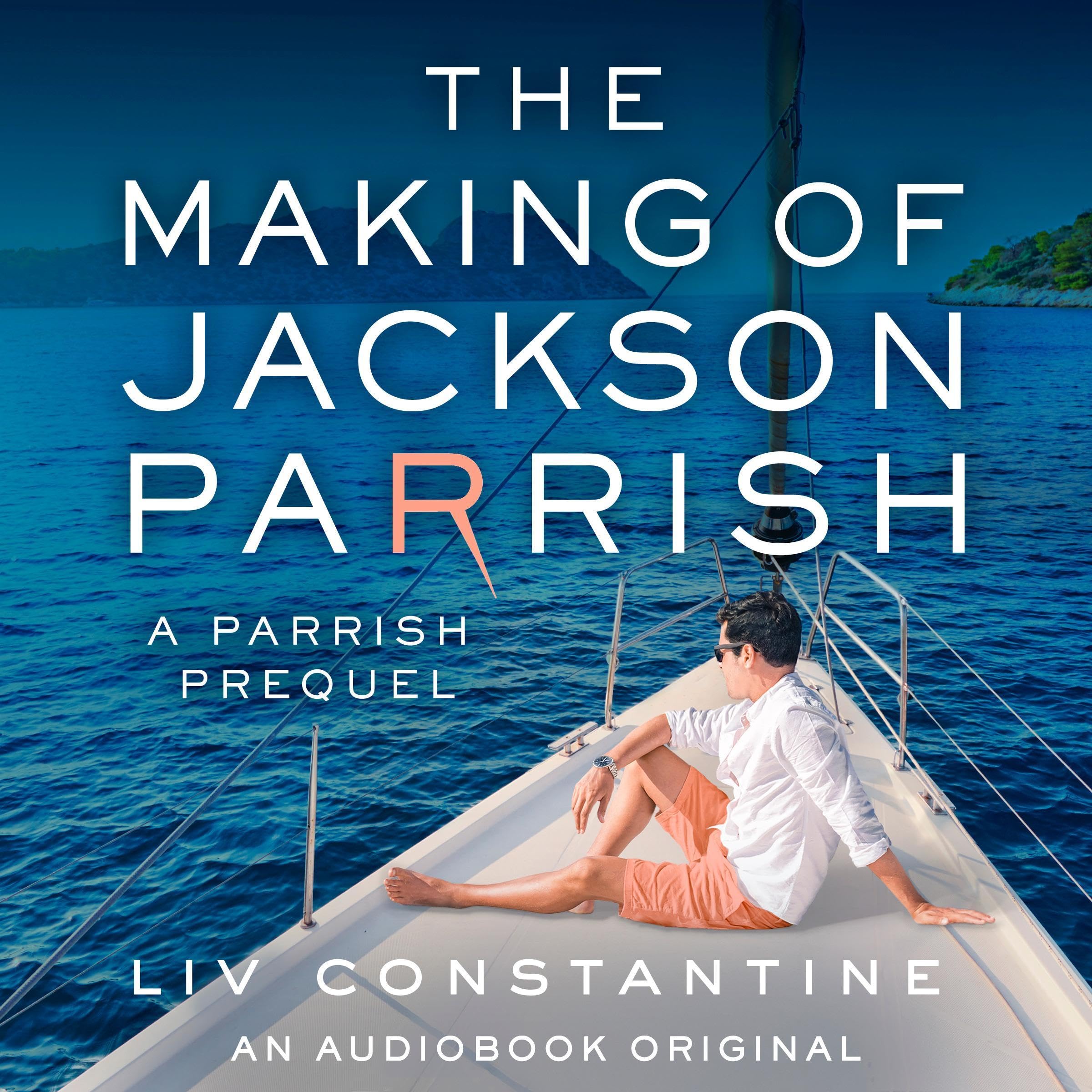 The Making of Jackson Parrish (Mrs. Parrish, #.6)