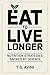 Eat to Live Longer: Nutriti...