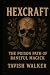 HEXCRAFT: The Poison Path o...