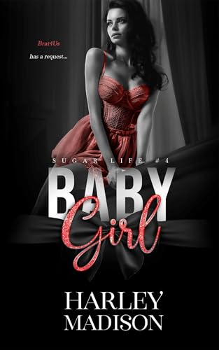 Baby Girl (Sugar Life #1 Book 4)