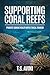 Supporting Coral Reefs by T.S Avini