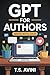 GPT for authors: Write with...