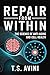 Repair from Within by T.S Avini