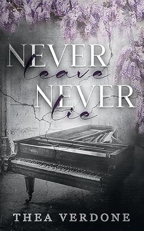 Never Leave, Never Lie
