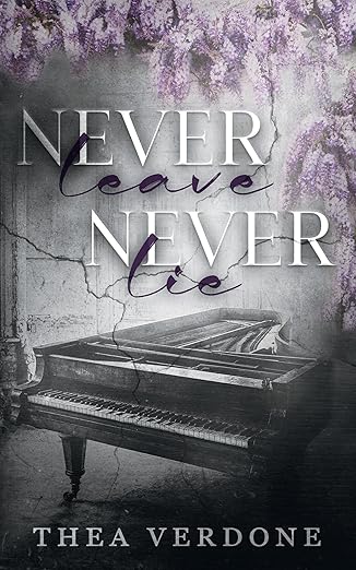Never Leave, Never Lie
