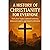 A History of Christianity f...