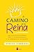 El camino de la reina: Una ...