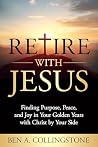 Retire With Jesus...