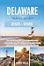 Delaware Travel Guide 2025–...