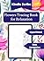Flower Tracing Book for Relaxation by Shambhavi Shuban