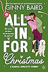 All in for Christmas by Ginny Baird