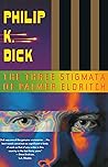 The Three Stigmata of Palmer Eldritch by Philip K. Dick