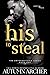 His to Steal (The Unforgettable Series #1)