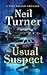 The Usual Suspect by Neil  Turner