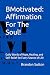 BMotivated: Affirmation For...