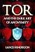 Tor and the Dark Art of Ano...