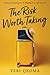 The Risk Worth Taking by Teri Ijeoma