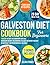 Galveston Diet Cookbook for Beginners by Zelda Stokes