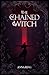 The Chained Witch (Chained ...